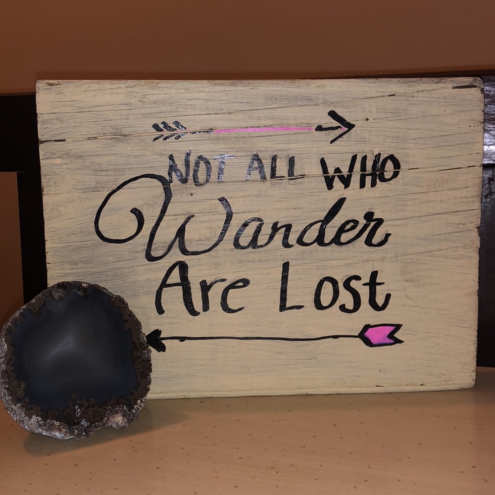 Handmade Decorative • Not All Who Wonder Are Lost